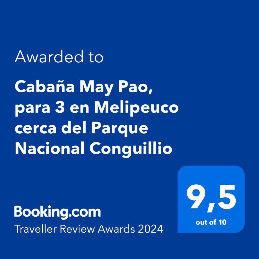 Cabana May Pao, Para 3 En Melipeuco Cerca Del Parque Nacional Conguillio Zewnętrze zdjęcie